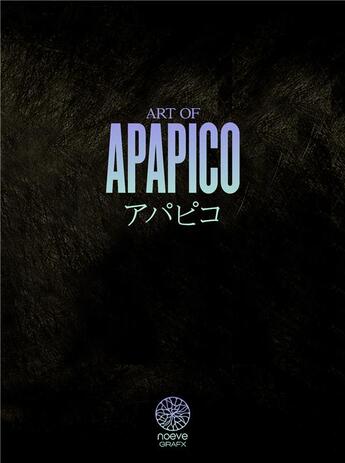 Couverture du livre « Art of Apapico ; gashu » de Apapico aux éditions Noeve Grafx