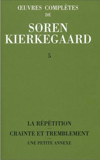 Couverture du livre « Oeuvres complètes de Soren Kierkegaard t.5 » de SØRen Kierkegaard aux éditions Orante