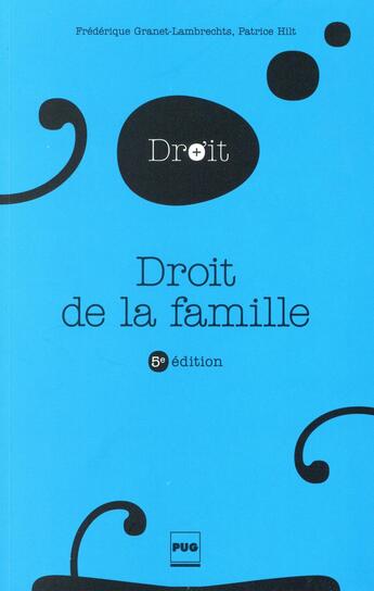 Couverture du livre « Droit de la famille (5e édition) » de Patrice Hilt et Frederique Granet-Lambrechts aux éditions Pu De Grenoble