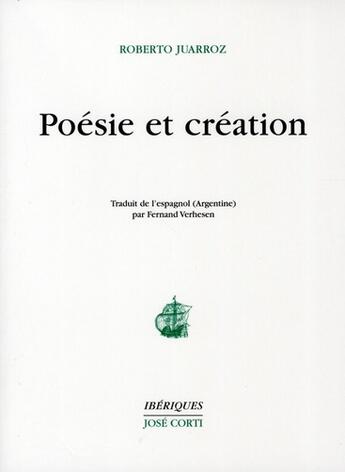 Couverture du livre « Poésie et création » de Roberto Juarroz aux éditions Corti