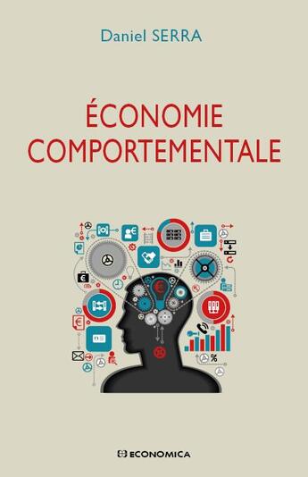 Couverture du livre « ECONOMIE COMPORTEMENTALE » de Serra/Daniel aux éditions Economica