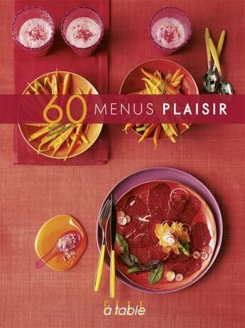 Couverture du livre « 60 menus plaisir » de  aux éditions Filipacchi