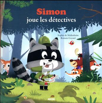 Couverture du livre « Simon joue les détectives » de Sophie De Mullenheim et Romain Guyard aux éditions Auzou