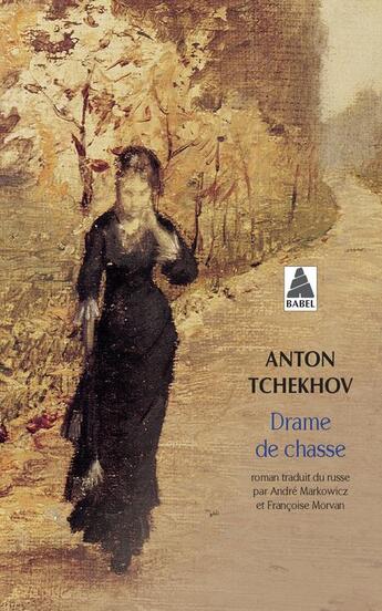 Couverture du livre « Drame de chasse » de Anton Tchekhov aux éditions Actes Sud