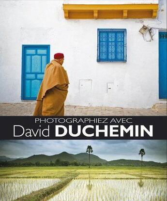 Couverture du livre « Photographiez avec david duchemin » de David Duchemin aux éditions Pearson