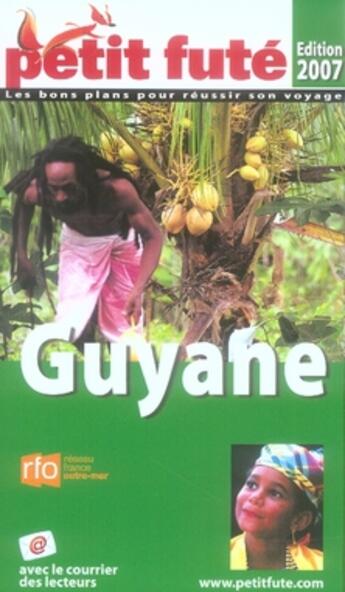 Couverture du livre « Guyane (édition 2007) » de Collectif Petit Fute aux éditions Le Petit Fute