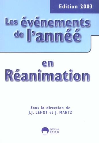 Couverture du livre « Evenements d.annee en reanimation (les) (édition 2003) » de Jean-Marie Mantz aux éditions Eska