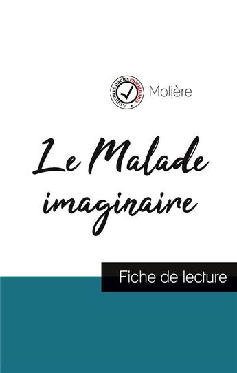 Couverture du livre « Le malade imaginaire de molière (fiche de lecture et analyse complète de l'oeuvre) » de  aux éditions Comprendre La Litterature