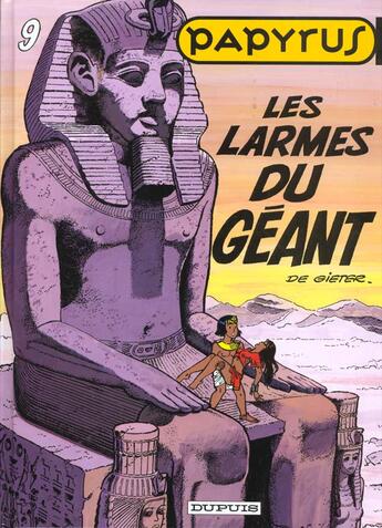 Couverture du livre « Papyrus Tome 9 : les larmes du géant » de Lucien De Gieter aux éditions Dupuis