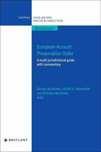 Couverture du livre « European account preservation order : A multi-jurisdictional guide with commentary » de Nicolas Kyriakides aux éditions Bruylant