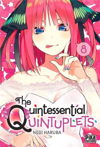 Couverture du livre « The Quintessential Quintuplets Tome 8 » de Negi Haruba aux éditions Pika