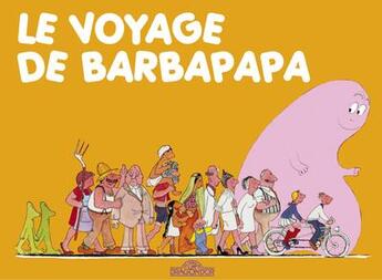 Couverture du livre « Barbapapa : le voyage de Barbapapa » de Annette Tison et Talus Taylor aux éditions Les Livres Du Dragon D'or