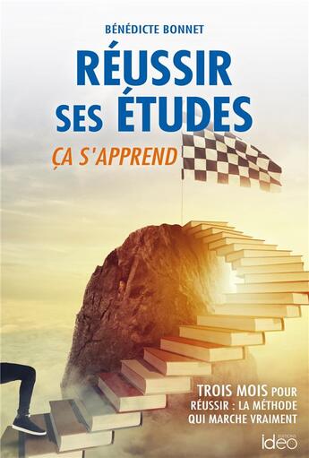 Couverture du livre « Réussir ses études, ça s'apprend » de Benedicte Bonnet aux éditions Ideo