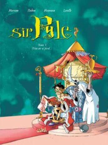 Couverture du livre « Sir Pyle Tome 3 ; rien ne se perd... » de Munuera et Ruben et Lerolle et Morvan aux éditions Soleil