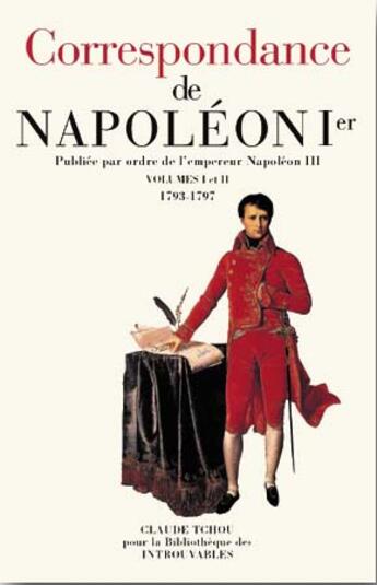 Couverture du livre « Integrale correspondance de napoleon ier t.1 a t.16 » de Napoléon Ier aux éditions Bibliotheque Des Introuvables