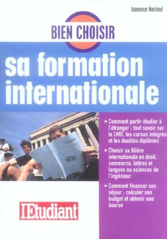 Couverture du livre « Bien choisir sa formation internationale 2006 » de Laurence Merland aux éditions L'etudiant