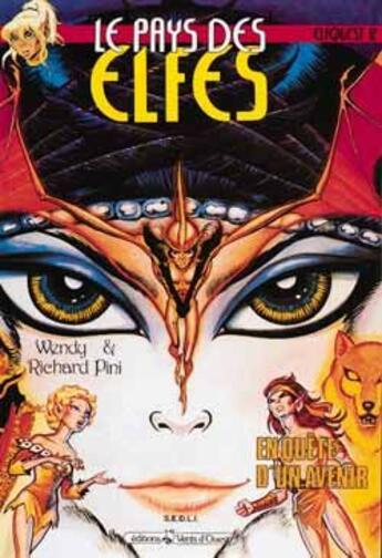 Couverture du livre « Elfquest - le pays des elfes Tome 12 : en quête d'un avenir » de Wendy Pini et Richard Pini aux éditions Vents D'ouest