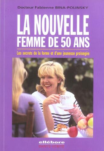 Couverture du livre « Nouvelle femme de 50 ans » de Bina-Polinski F. aux éditions Ellebore