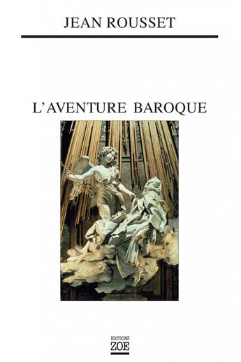 Couverture du livre « L'aventure baroque » de Jean Rousset aux éditions Zoe