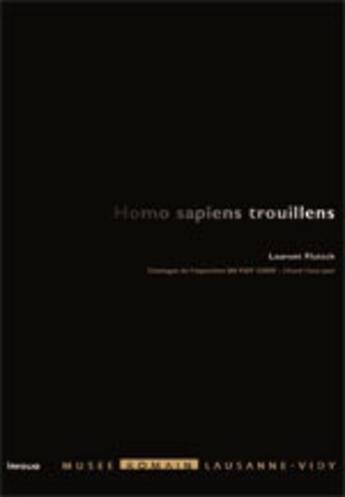 Couverture du livre « Homo sapiens trouillens » de Laurent Flutsch aux éditions Infolio