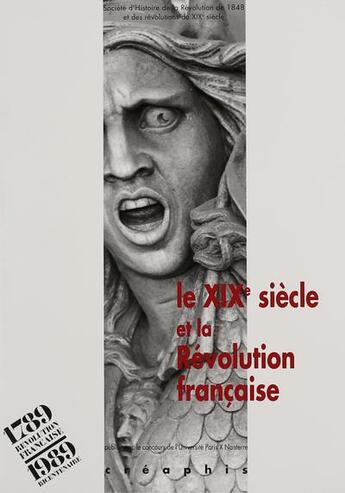 Couverture du livre « Xixe siecle revolution francaise » de  aux éditions Creaphis