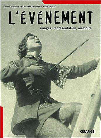 Couverture du livre « L'événement » de Christian Delporte aux éditions Creaphis