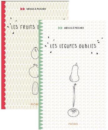 Couverture du livre « Duo les menus à piocher ; les légumes oubliés ; les fruits éxotiques » de Aurelia Le Bechec aux éditions Pioro