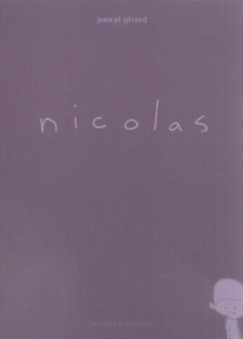 Couverture du livre « Nicolas » de Pascal Girard aux éditions 400 Coups