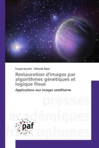 Couverture du livre « Restauration d'images par algorithmes génétiques et logique floue » de Fouad Aouinti aux éditions Presses Academiques Francophones