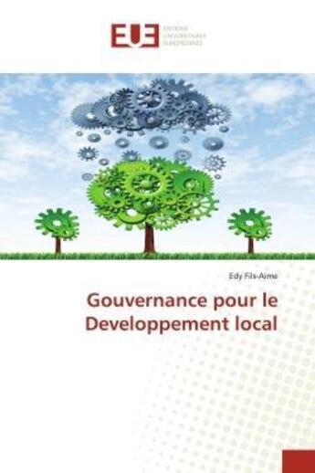 Couverture du livre « Gouvernance pour le developpement local » de Fils-Aime Edy aux éditions Editions Universitaires Europeennes