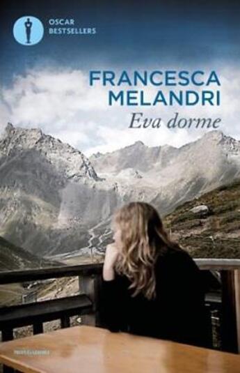 Couverture du livre « Eva dorme » de Francesca Melandri aux éditions Mondadori