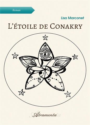 Couverture du livre « L'étoile de Conakry » de Lisa Marconet aux éditions Atramenta