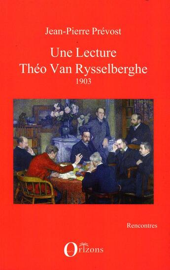 Couverture du livre « Une lecture ; Theo Van Rysselberghe 1903 » de Jean-Pierre Prevost aux éditions Orizons