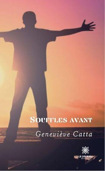 Couverture du livre « Souffles avant » de Catta Genevieve aux éditions Le Lys Bleu