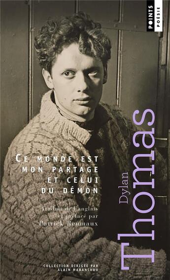 Couverture du livre « Ce monde est mon partage et celui du démon » de Dylan Thomas aux éditions Points