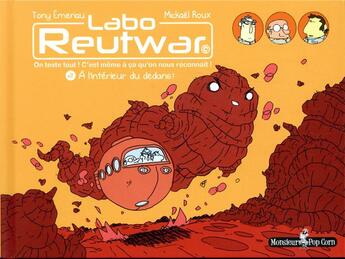 Couverture du livre « Labo Reutwar Tome 2 : à l'interieur du dedans ! » de Roux Mickael et Tony Emeriau aux éditions Monsieur Pop Corn