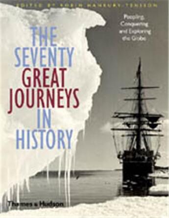 Couverture du livre « The seventy great journeys in history (hardback) » de Hanbury-Tenison R aux éditions Thames & Hudson