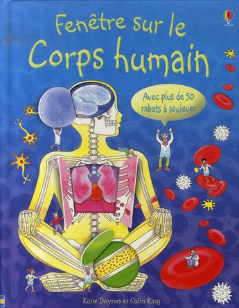 Couverture du livre « FENETRE SUR ; fenêtre sur le corps humain » de Katie Daynes aux éditions Usborne