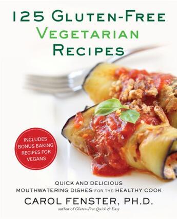 Couverture du livre « 125 Gluten-Free Vegetarian Recipes » de Carol Fenster aux éditions Adult Pbs