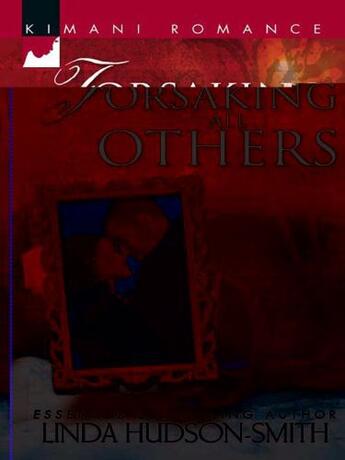 Couverture du livre « Forsaking All Others (Mills & Boon Cherish) » de Hudson-Smith Linda aux éditions Mills & Boon Series