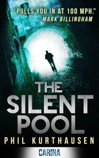 Couverture du livre « The Silent Pool » de Kurthausen Phil aux éditions Carina