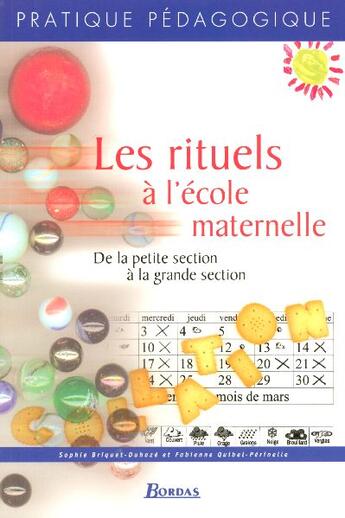 Couverture du livre « Rituels a l'ecole maternelle » de Briquet-Duhaze aux éditions Bordas