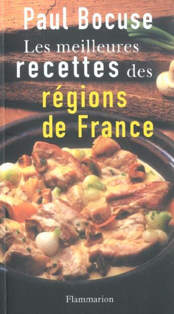 Couverture du livre « Les Meilleures Recettes Des Regions De France » de Paul Bocuse aux éditions Flammarion