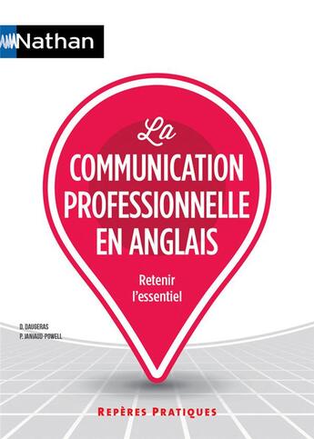 Couverture du livre « La communication professionnelle en anglais - reperes pratiques n 18 - 2016 » de Daugeras aux éditions Nathan