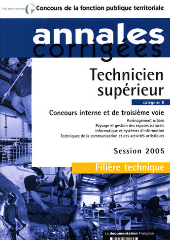 Couverture du livre « Technicien superieur ; concours interne et de troisieme voie 2005, categorie b » de  aux éditions Documentation Francaise