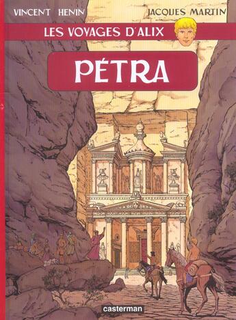 Couverture du livre « Les voyages d'Alix t.17 : Pétra » de Jacques Martin et Vincent Henin aux éditions Casterman