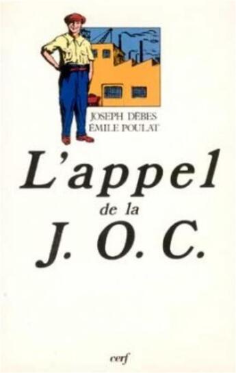 Couverture du livre « L'appel de la J.O.C. » de Emile Poulat aux éditions Cerf