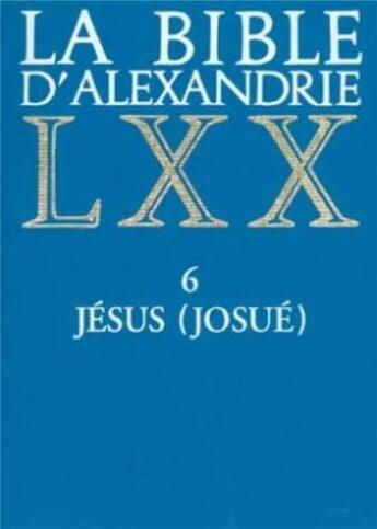 Couverture du livre « La Bible d'Alexandrie 06 Jésus (Josué) » de Moatti-Fine Jacqueli aux éditions Cerf