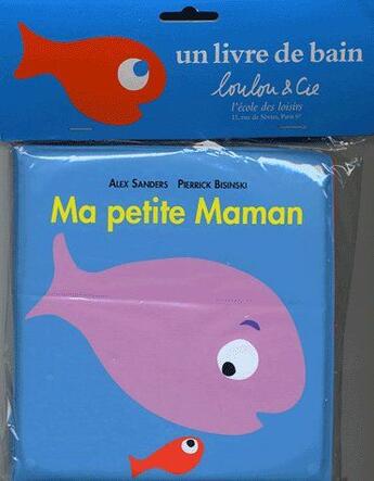 Couverture du livre « Ma petite maman » de Sanders Alex / Bisin aux éditions Ecole Des Loisirs