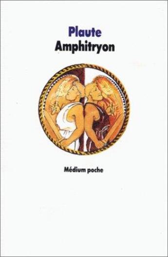 Couverture du livre « Amphitryon » de Christophe Blanc et Plaute aux éditions Ecole Des Loisirs